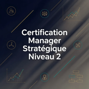Certification Manager Stratégique Niveau 2