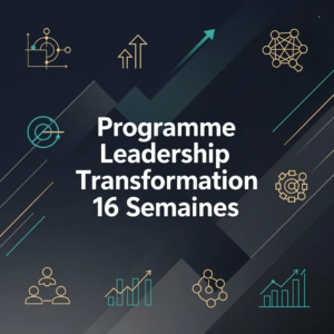 Programme Leadership Transformation 16 Semaines