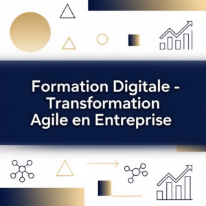 Formation Digitale - Transformation Agile en Entreprise