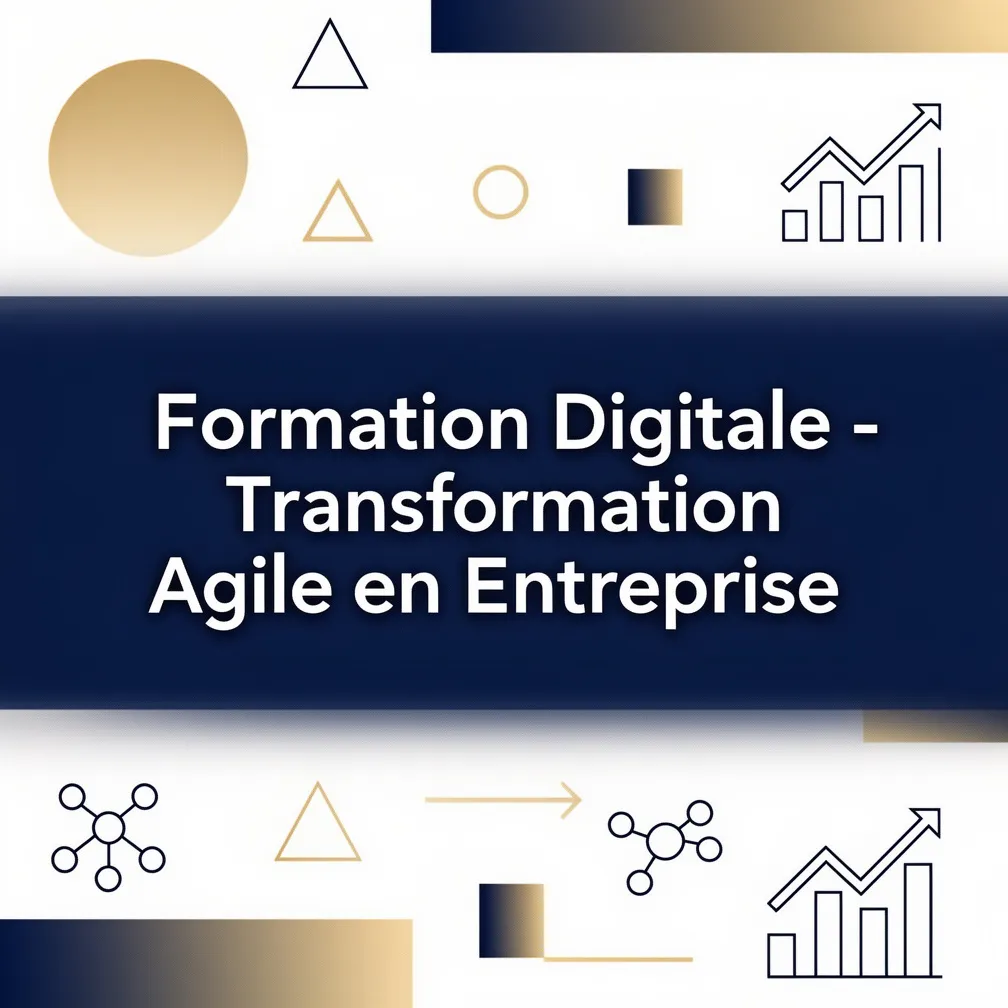 Formation Digitale - Transformation Agile en Entreprise
